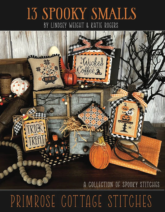 13 Spooky Smalls Primrose Cottage Cross Stitch Pattern Physical Copy