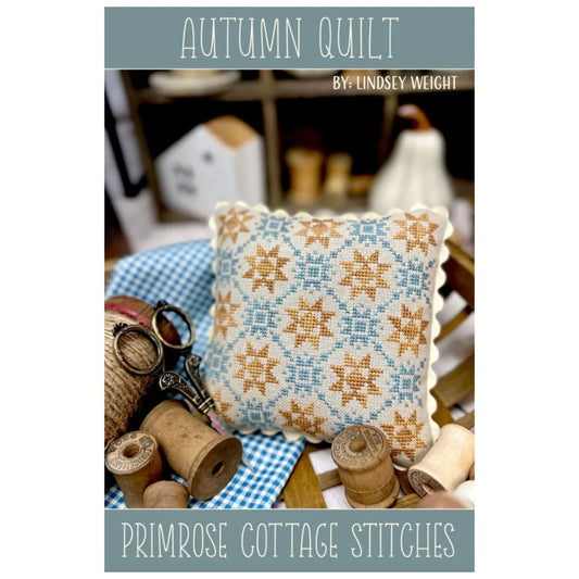 Autumn Quilt Primrose Cottage Cross Stitch Pattern Physical Copy