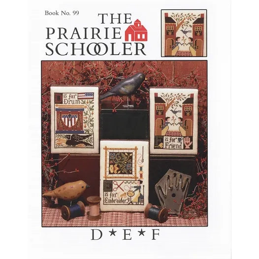D*E*F The Prairie Schooler Cross Stitch Pattern #99