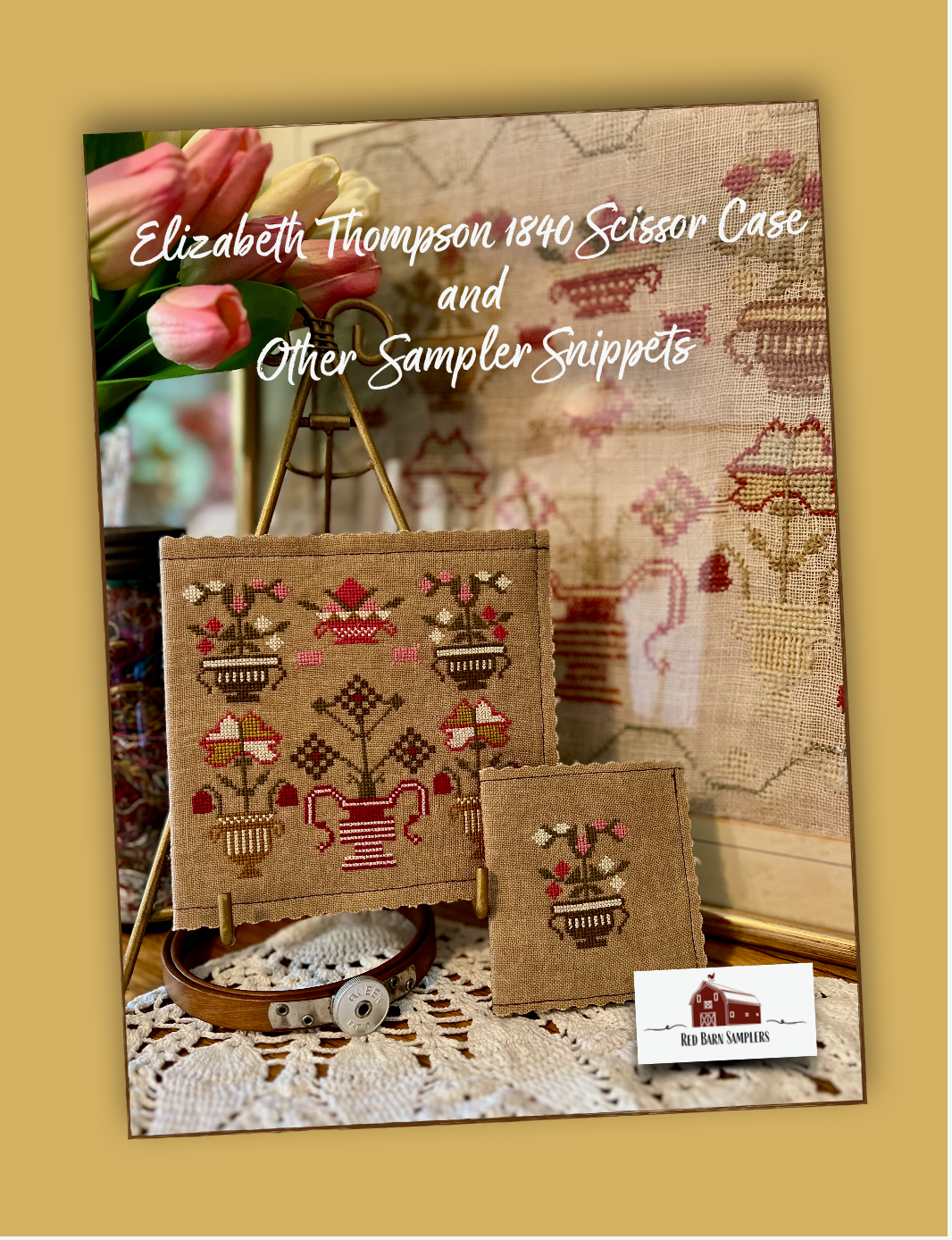 SALE Elizabeth Thompson 1849 Scissor Case & Sampler Snippets by Red Barn Samplers Cross Stitch Pattern Nashville Market
