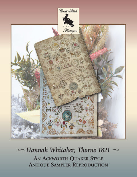 Cross Stitch Antiques HANNAH WHITAKER THORNE 1821 Cross Stitch