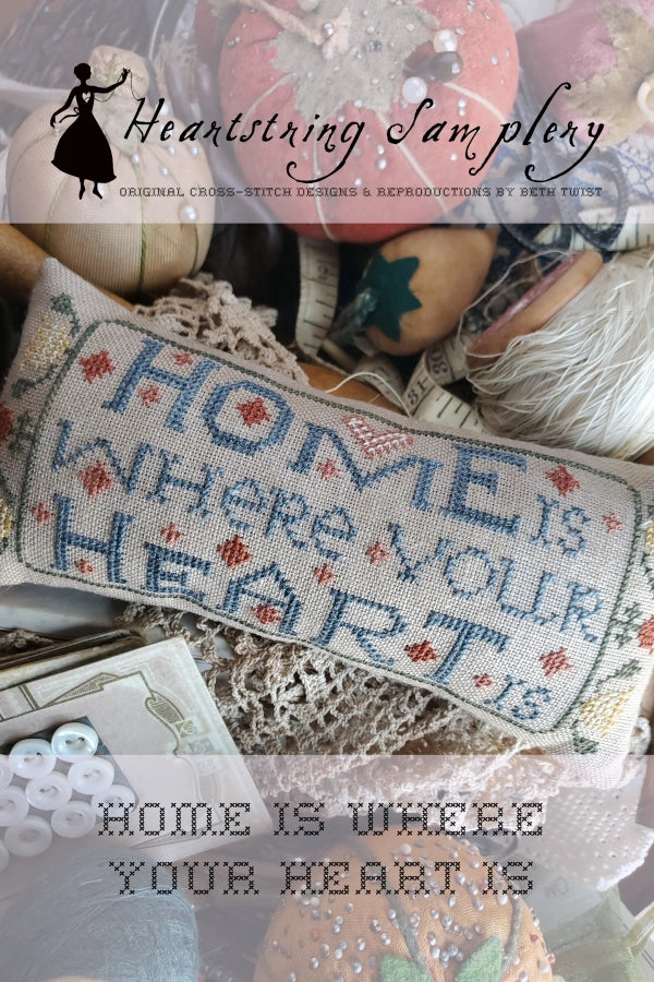 SALE Home is Where Your Heart Is Cross Stitch Pattern by Heartstring Samplery