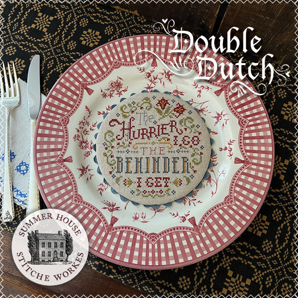 PREORDER Summer House Stitche Workes DOUBLE DUTCH PLATEITUDES Cross Stitch Pattern Nashville Market
