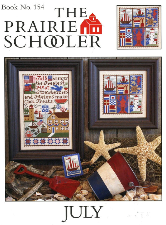 July The Prairie Schooler Cross Stitch Pattern #154 Physical Copy