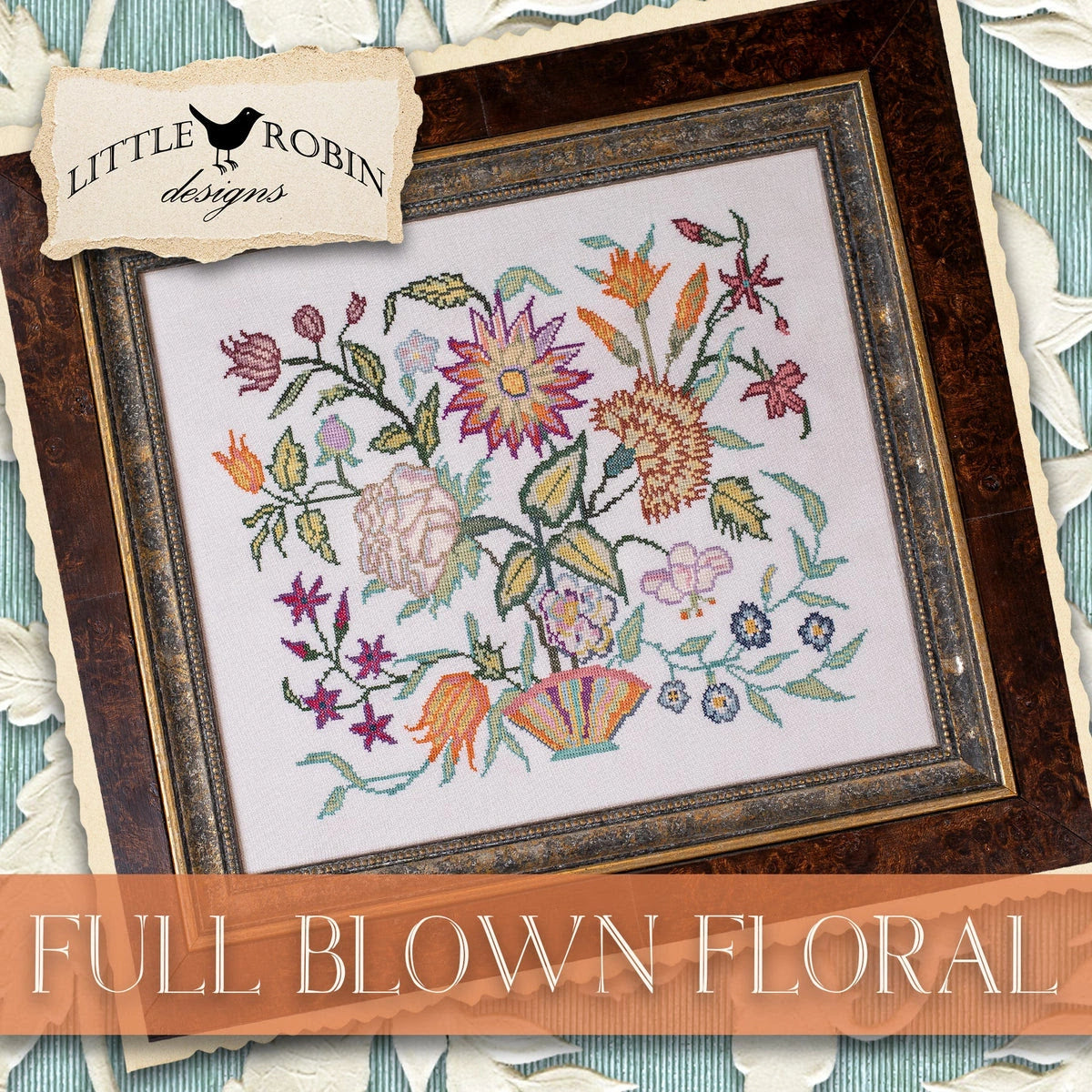 PREORDER Little Robin Designs FULL BLOWN FLORAL Cross Stitch Pattern Nashville Market