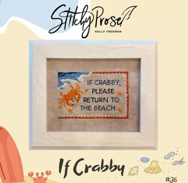 Stitchy Prose IF CRABBY Cross Stitch Pattern