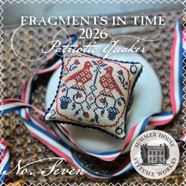 COMING SOON FRAGMENTS IN TIME 2026 # 7 Summer House Stitche Workes Cross Stitch Pattern