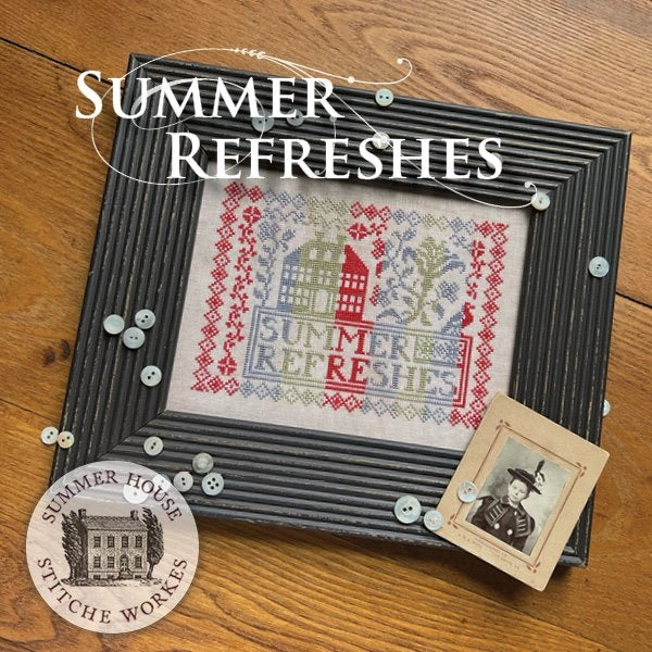 Summer Refreshes Cross Stitch Pattern by Summer House Stitche Workes