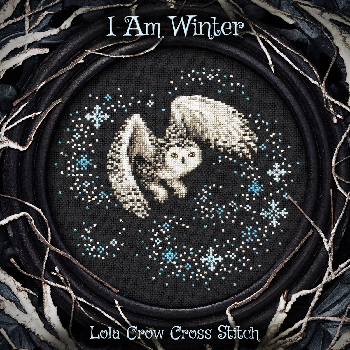 PREORDER Lola Crow I AM WINTER Cross Stitch Pattern