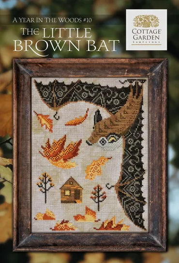 The Little Brown Bat Year in the Woods #10 by Cottage Garden Samplings Cross Stitch Pattern PHYSICAL copy