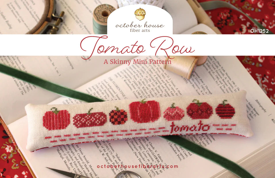 Tomato Row Skinny Mini Cross Stitch Pattern October House Fiber Arts PHYSICAL copy