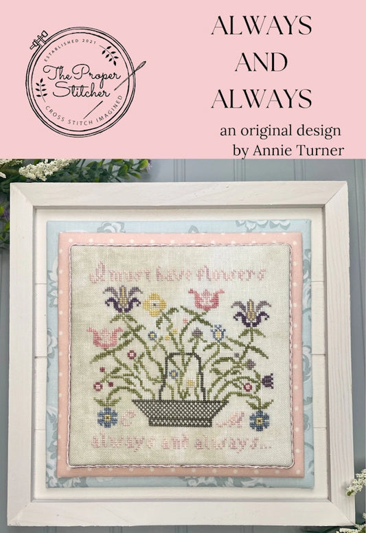 Always and Always by The Proper Stitcher Cross Stitch Pattern Physical Copy