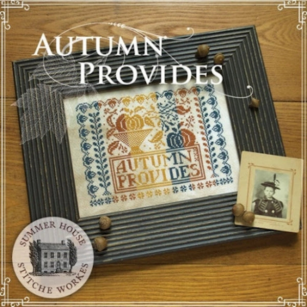 Autumn Provides Cross Stitch Pattern by Summer House Stitche Workes