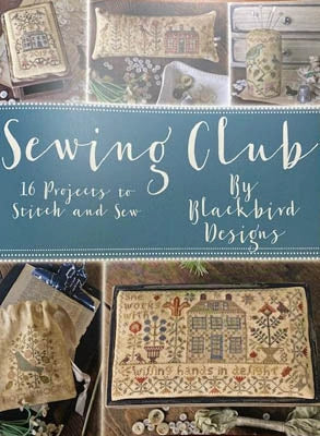 Blackbird Designs SEWING CLUB Cross Stitch Pattern Book 16 Projects