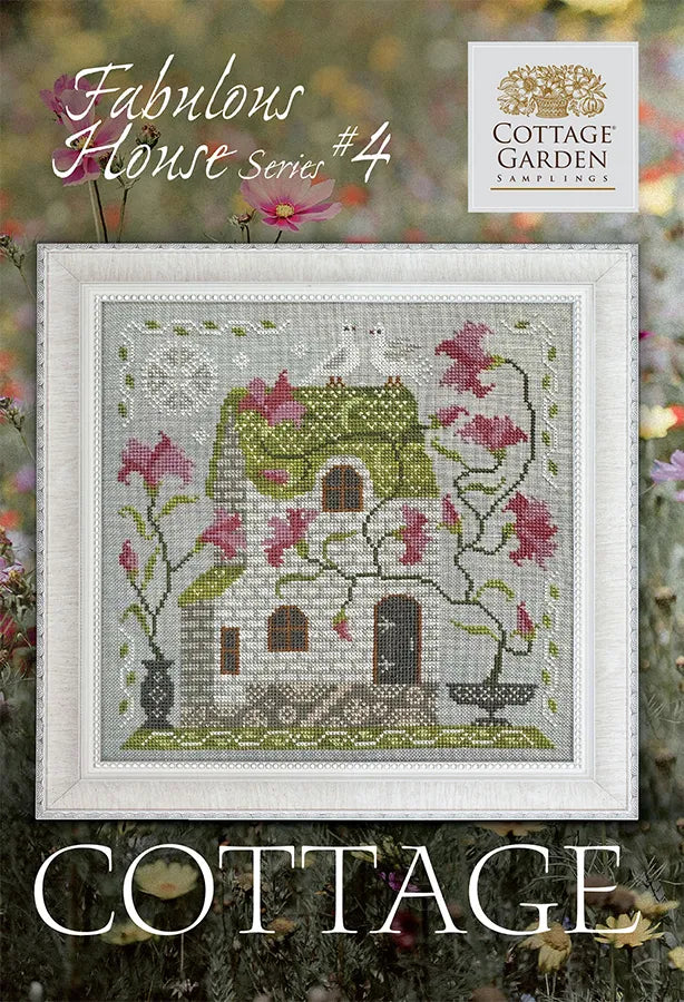 Fabulous House #4 Cottage by Cottage Garden Samplings Cross Stitch