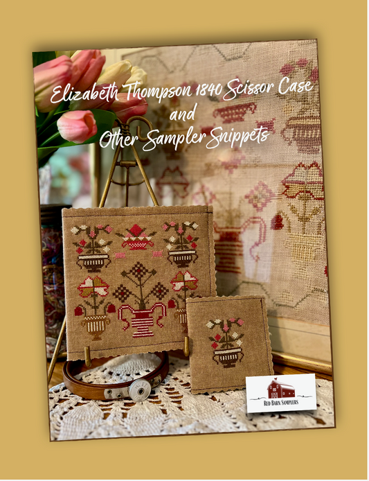 Elizabeth Thompson 1849 Scissor Case & Sampler Snippets by Red Barn Samplers Cross Stitch Pattern Nashville Market