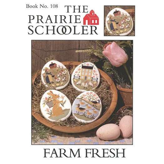 Farm Fresh The Prairie Schooler Cross Stitch Pattern #108 Physical Copy