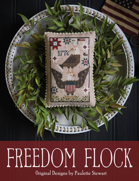 PREORDER Plum Street Samplers FREEDOM FLOCK Cross Stitch Pattern Nashville Market