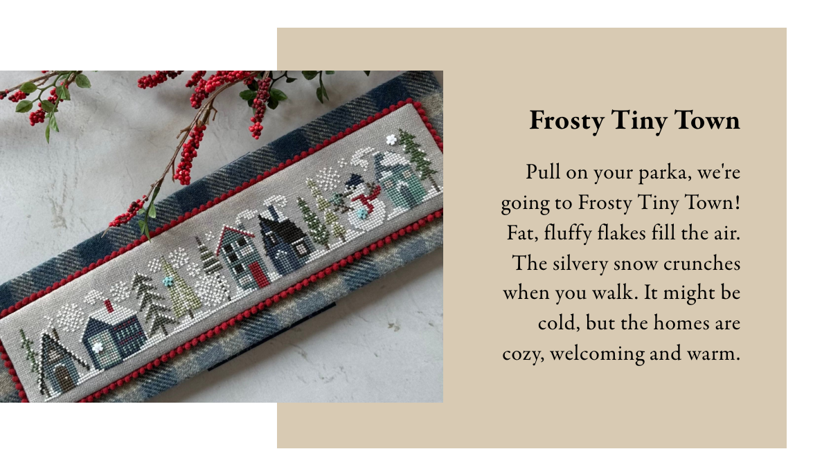Frosty Tiny Town by Heart in Hand Cross Stitch Pattern with Embellishments