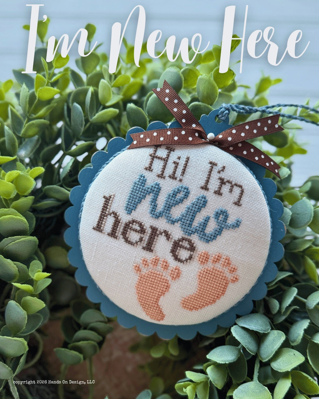 Hands On Design I'M NEW HERE Cross Stitch Pattern