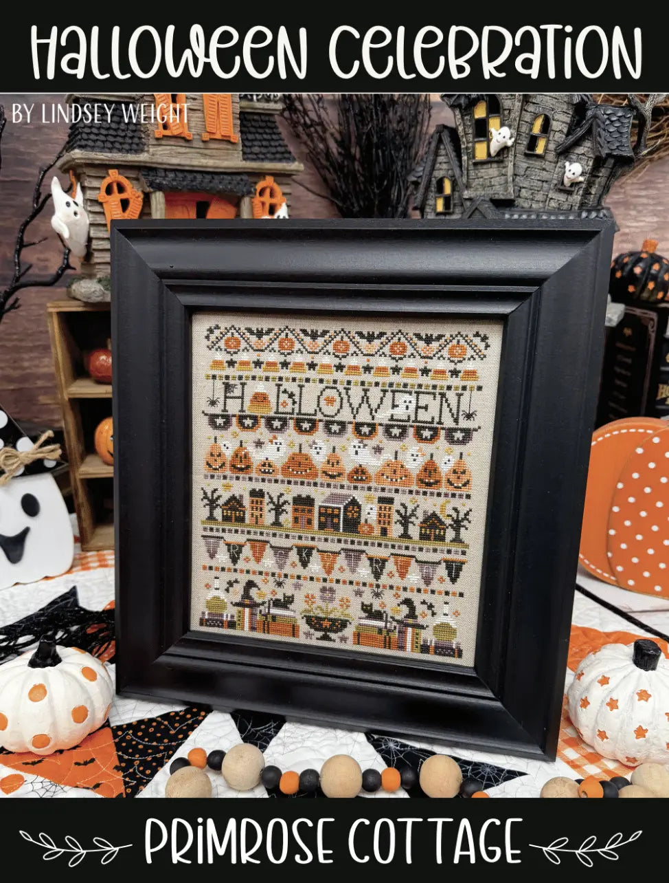 PREORDER Primrose Cottage HALLOWEEN CELEBRATION Cross Stitch Pattern