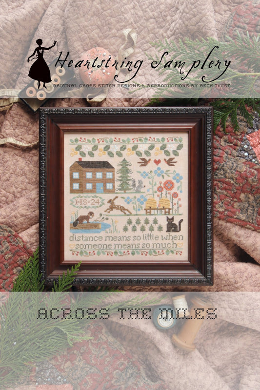 PREORDER Heartstring Samplery ACROSS THE MILES Cross Stitch Pattern Nashville Market