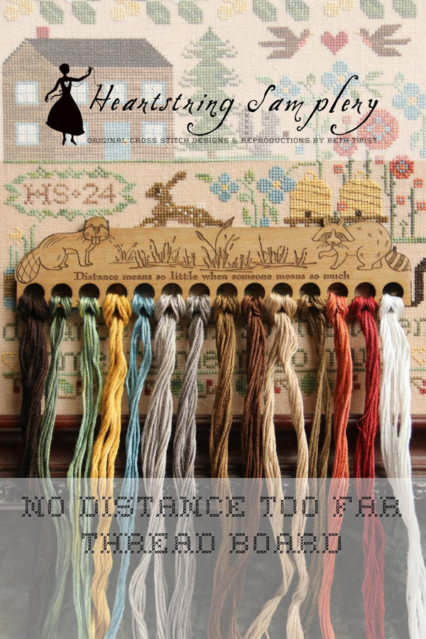 Heartstring Samplery NO DISTANCE TOO FAR THREAD BOARD – Lindy Stitches