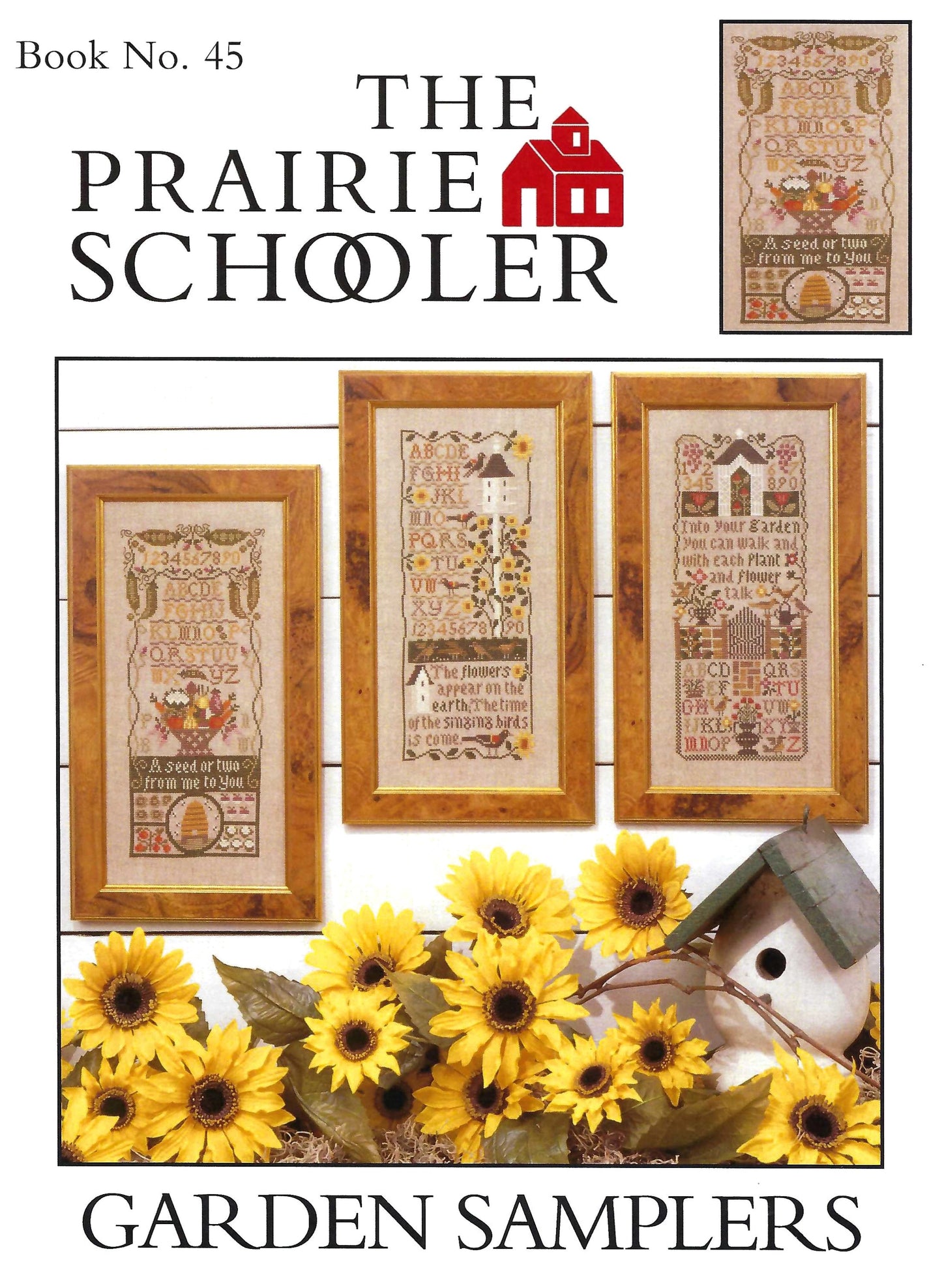 Garden Samplers The Prairie Schooler Cross Stitch Pattern #45 Physical Copy