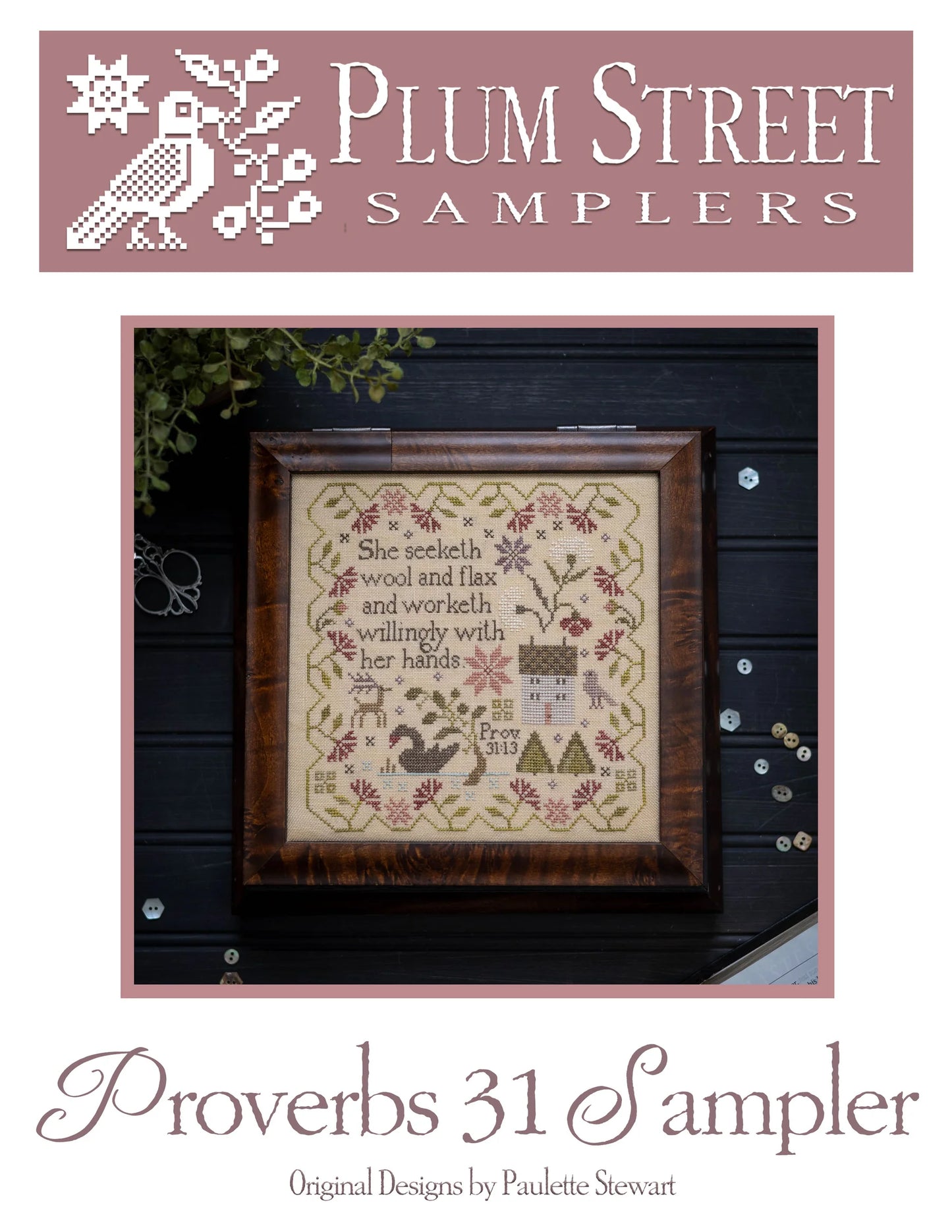 Proverbs 31 Sampler Plum Street Samplers Cross Stitch Pattern NASHVILLE EXCLUSIVE