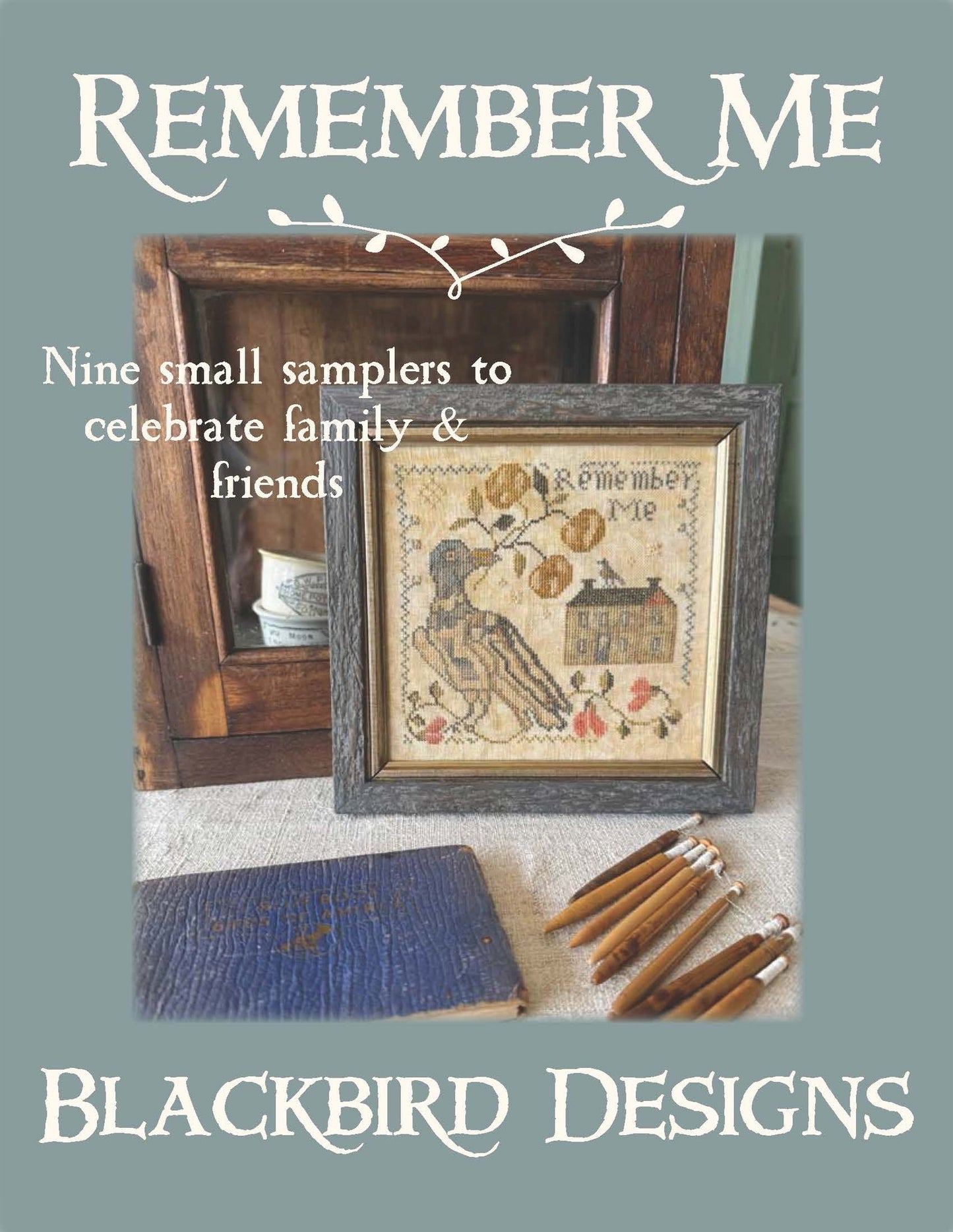 PREORDER Blackbird Designs REMEMBER ME Cross Stitch Pattern Book