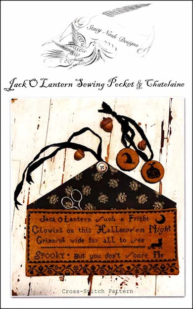 COMING SOON Jack O Lantern Sewing Pocket & Chatelaine Cross Stitch Pattern by Stacy Nash