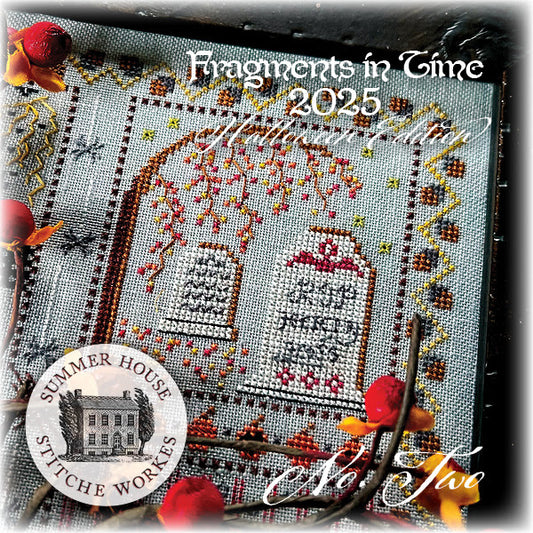 Fragments in Time 2025 #2 Cross Stitch Pattern by Summer House Stitche Workes