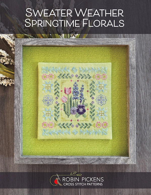 PREORDER Sweater Weather: Springtime Florals Cross Stitch Pattern by Robin Pickens Nashville Market