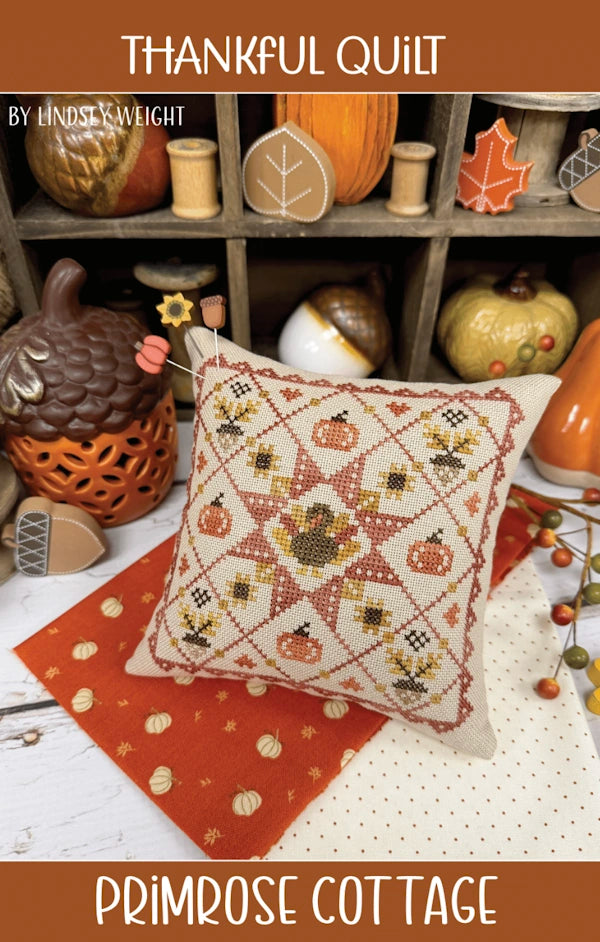 COMING SOON Thankful Quilt Primrose Cottage Cross Stitch Pattern Physical Copy