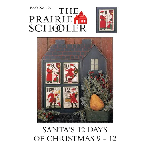 Prairie Schooler Santa's 12 Days of Christmas 5-8 Cross Stitch Pattern