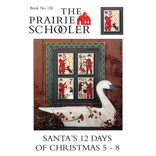 Prairie Schooler Santa's 12 Days of Christmas 9-12 Cross Stitch Pattern