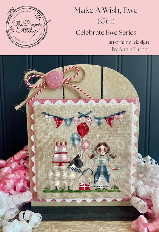 PREORDER The Proper Stitcher MAKE A WISH, EWE (girl) Cross Stitch Pattern