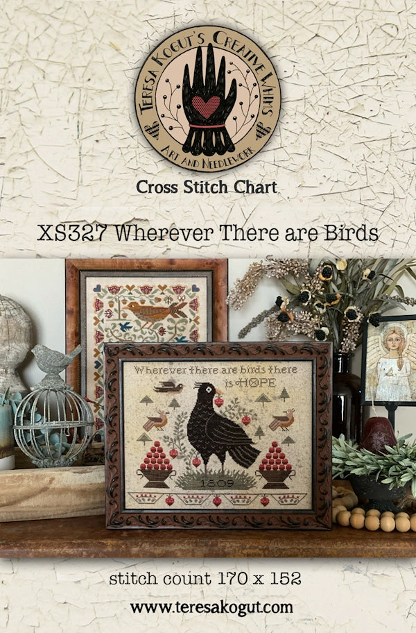 PREORDER Wherever There Are Birds by Teresa Kogut Cross Stitch Pattern Physical Copy