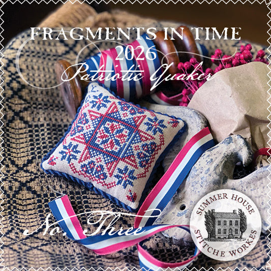 PREORDER Summer House Stitche Workes FRAGMENTS IN TIME 2026 #3 Cross Stitch Pattern