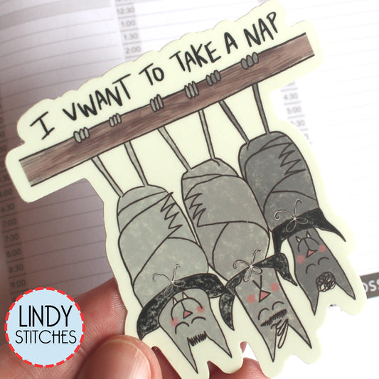 I Vwant to Take a Nap Waterproof Vinyl Sticker